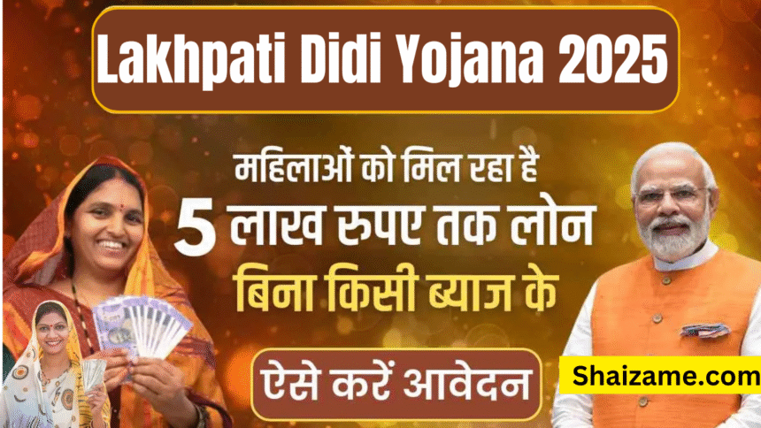 Lakhpati Didi Yojana 2025